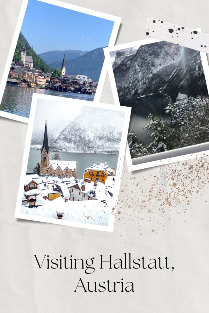 Hallstatt, Austria collage of pictures of Hallstatt in winter and Hallstatt in Summer