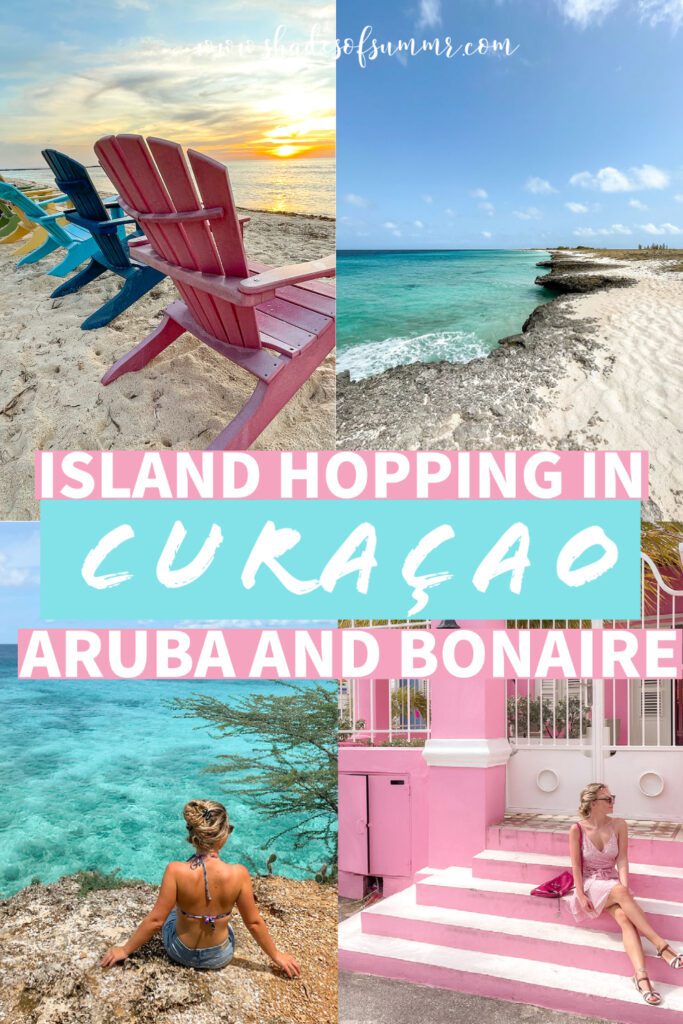 Collage of Aruba, Bonaire and Curacao pictures with text Island hopping Curacao Aruba and Bonaire