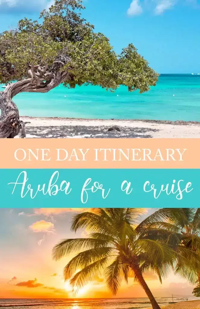 One day itinerary Aruba from a cruise pin 