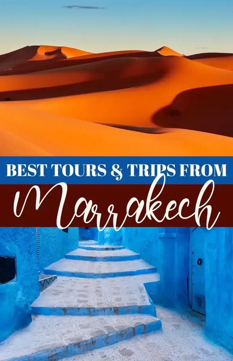Pin Best Day Trips from Marrakech and Best Multiple Day Tours From Marrakech